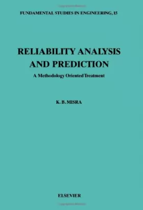Couverture du produit · Reliability Analysis and Prediction: A Methodology Oriented Treatment