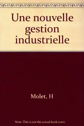 Couverture du produit · Une Nouvelle gestion industrielle