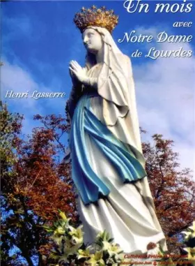Couverture du produit · Un mois avec Notre-Dame de Lourdes