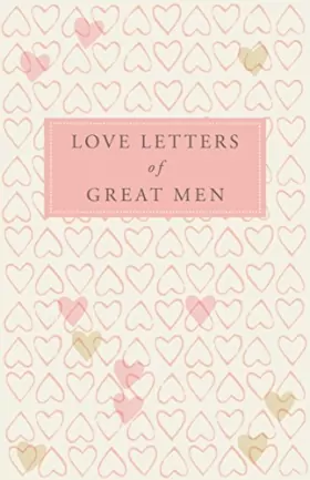 Couverture du produit · Love Letters of Great Men