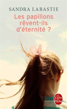 Couverture du produit · Les Papillons rêvent-ils d'éternité ?