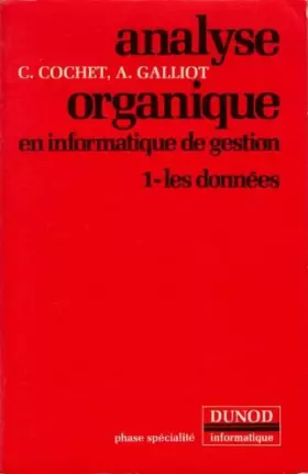Couverture du produit · Analyse organique en informatique de gestion, tome 1 : Les données