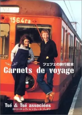 Couverture du produit · ツェツェの旅行絵本―Ts´e&Ts´e carnets de voyage