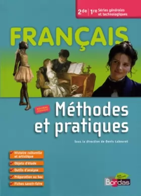 Couverture du produit · Français 2e 1e Séries générales et technologiques : Méthodes et pratiques