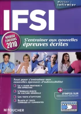 Couverture du produit · IFSI s'entraîner aux nouvelles épreuves écrites nouveau concours 2010