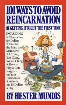Couverture du produit · 101 Ways to Avoid Reincarnation: Or Getting It Right the First Time
