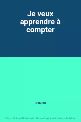 Couverture du produit · Je veux apprendre à compter