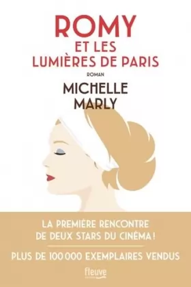 Couverture du produit · Romy et les lumières de Paris: une Biographie romancée sur la rencontre entre Romy Schneider et Alain Delon