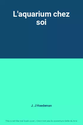 Couverture du produit · L'aquarium chez soi