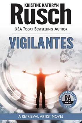 Couverture du produit · Vigilantes: A Retrieval Artist Novel: Book Six of the Anniversary Day Saga