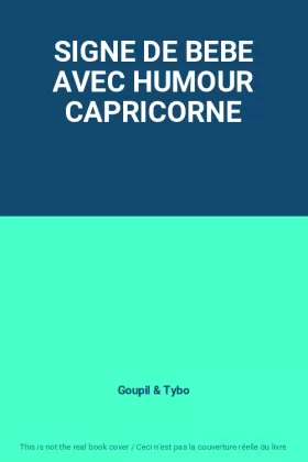 Couverture du produit · SIGNE DE BEBE AVEC HUMOUR CAPRICORNE