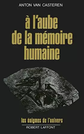 Couverture du produit · A l'aube de la mémoire humaine