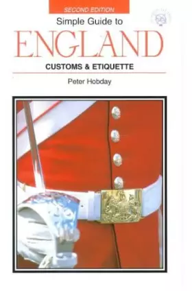 Couverture du produit · Simple Guide to England: Customs & Etiquette
