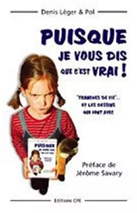 Couverture du produit · Puisque je vous dis que c'est vrai !
