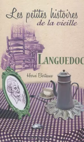 Couverture du produit · Languedoc les petites histoires de la vieille