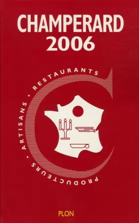 Couverture du produit · Champérard 2006: Guide Gastronomique France