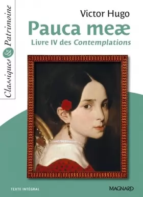 Couverture du produit · Pauca meae : Livre IV des Contemplations