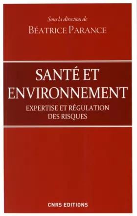 Couverture du produit · Santé et d'environnement - Expertises et régulation des risques