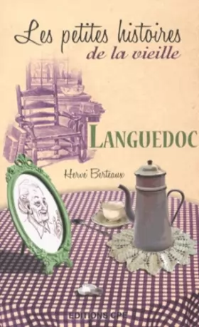 Couverture du produit · Languedoc les petites histoires de la vieille