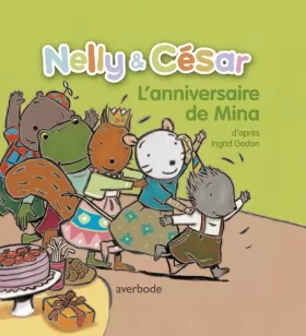 Couverture du produit · Nelly & César, l'anniversaire de Mina
