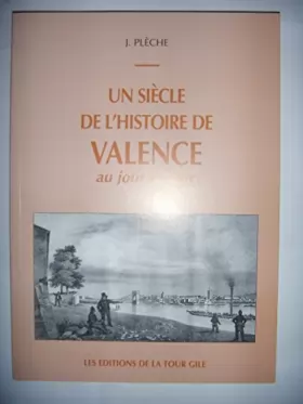 Couverture du produit · Un siècle de l'histoire de Valence