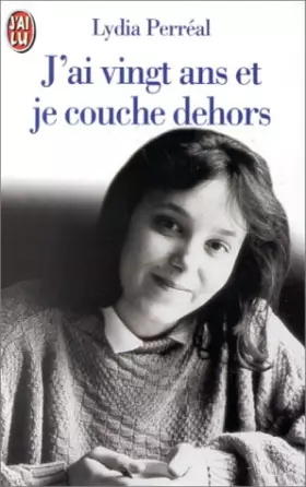 Couverture du produit · J'ai vingt ans et je couche dehors