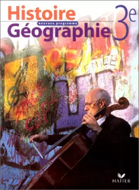 Couverture du produit · HISTOIRE GEOGRAPHIE 3EME. Nouveau programme 1999