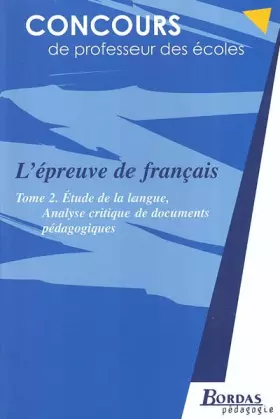 Couverture du produit · L'EPREUVE DE FRANCAIS TOME 2 (Ancienne Edition)
