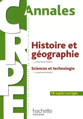 Couverture du produit · Annales CRPE Histoire Géographie (composante majeure), Sciences et technologie (composante mineure)