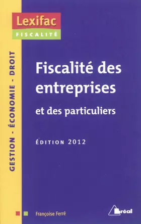 Couverture du produit · Fiscalité des entreprises et des particuliers Edition 2012