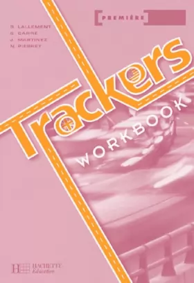 Couverture du produit · Anglais 1e Trackers : Workbook