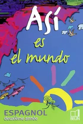 Couverture du produit · Espagnol deuxième année Asi es el mundo