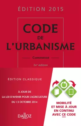 Couverture du produit · Code de l'urbanisme 2015, commenté - 24e éd.