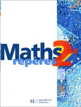 Couverture du produit · Maths Repères 2de : Livre de l'élève - édition 2004