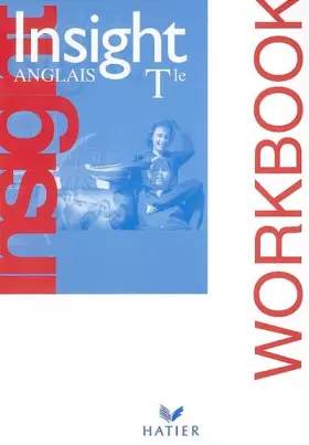 Couverture du produit · Insight Anglais Terminale : Workbook (Cahier d'activités)