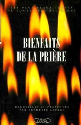 Couverture du produit · Les bienfaits de la prière: Les plus beaux textes de toutes les religions