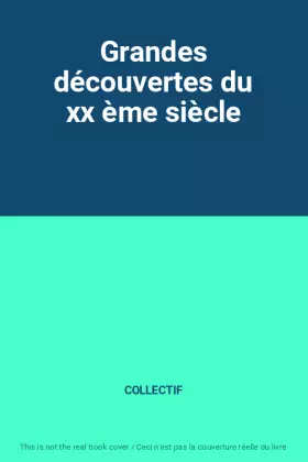 Couverture du produit · Grandes découvertes du xx ème siècle