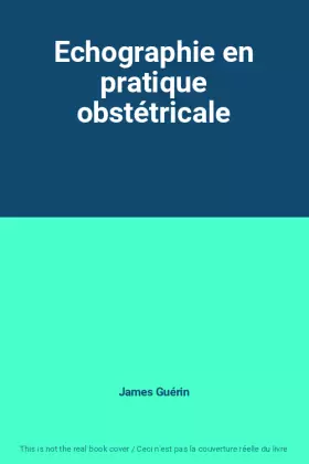 Couverture du produit · Echographie en pratique obstétricale