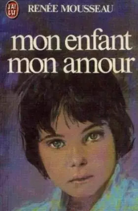 Couverture du produit · Mon enfant, mon amour