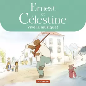 Couverture du produit · Ernest et Célestine: Vive la musique