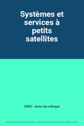 Couverture du produit · Systèmes et services à petits satellites