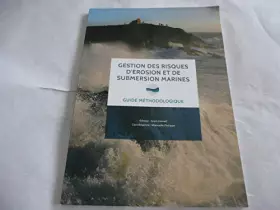 Couverture du produit · GESTION DES RISQUES D'EROSION ET DE SUBMERSION MARINES - GUIDE METHODOLOGIQUE [Paperback] Manuelle PHILIPPE