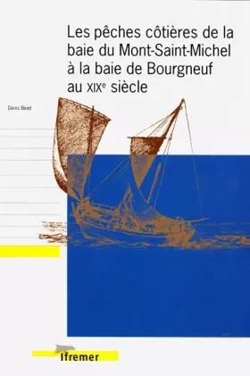 Couverture du produit · Les Pêches côtières de la baie du Mont-Saint-Michel à la baie de Bourgneuf au XIX e