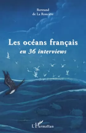 Couverture du produit · Les Océans Français en 36 interviews