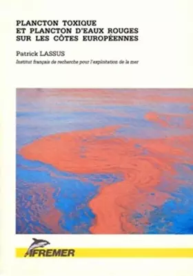 Couverture du produit · PLANCTON TOXIQUE ET PLANCTON D'EAUX ROUGES DANS LES EAUX EUROPEENNES
