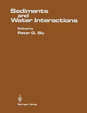 Couverture du produit · Sediments and Water Interactions: Proceedings of the Third International Symposium on Interactions Between Sediments and Water,