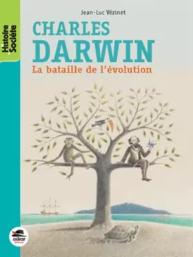 Couverture du produit · Charles Darwin - La bataille de l évolution