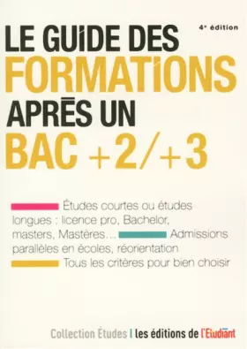 Couverture du produit · Le guide des formations après un bac +2/+3