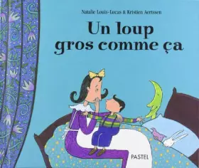 Couverture du produit · Un loup gros comme ça