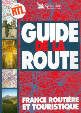 Couverture du produit · Guide de la route, édition 1999. France routière et touristique
